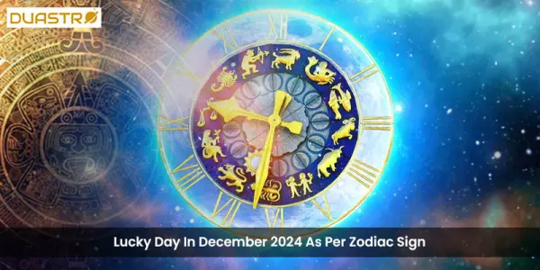 Lucky Day In December 2024 As Per Zodiac Sign